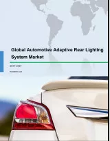Global Automotive Adaptive Rear Lighting System Market 2017-2021